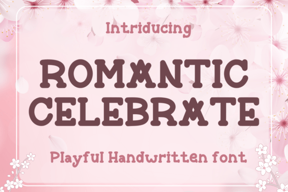 Romantic Celebrate Font: A Playful Slab Serif for Brands