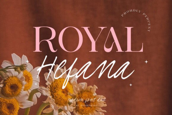 Royal Hefana: A Serif and Script Duo for Editorial Design