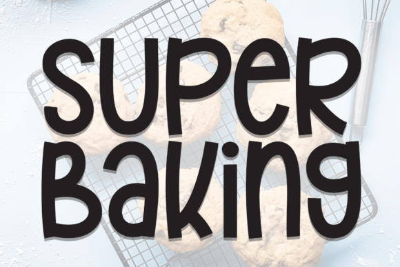 Super Baking: A Sweet Display Font